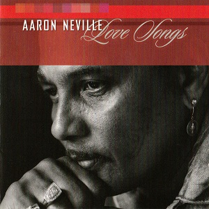 Aaron Neville – Love Songs
