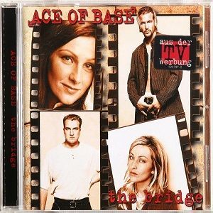 Ace Of Base – The Bridge