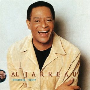 Al Jarreau – Tomorrow Today