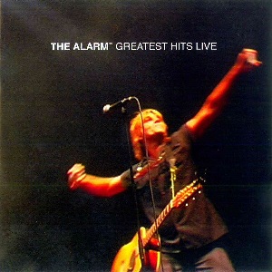Alarm (The) - Greatest Hits Live