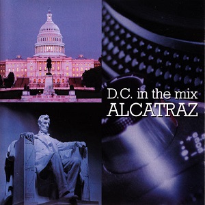 Alcatraz – D. C. In The Mix