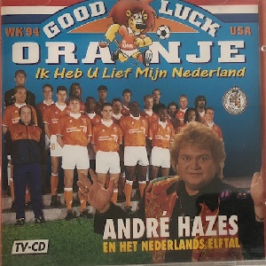 André Hazes en het Nederlands Elftal – Good Luck Oranje