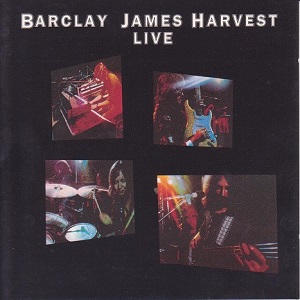 Barclay James Harvest – Live - Connoisseur Collection