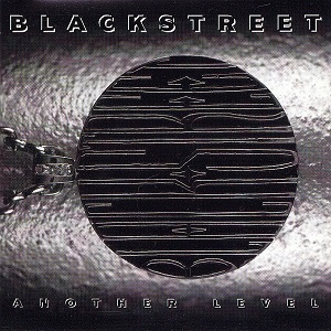 Blackstreet – Another Level