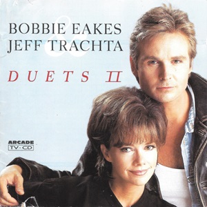 Bobbie Eakes & Jeff Trachta – Duets II