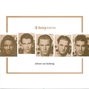 Boyzone – Where We Belong