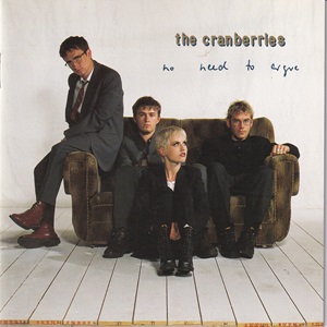Cranberries (The) - No Need To Argue