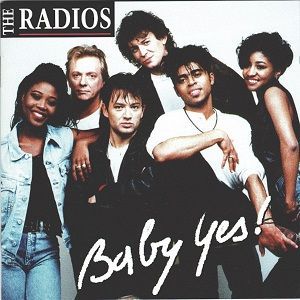 The Radios - Baby Yes!