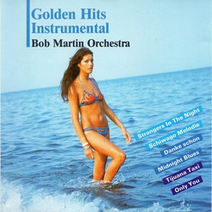 Bob Martin Orchestra – Golden Hits Instrumental