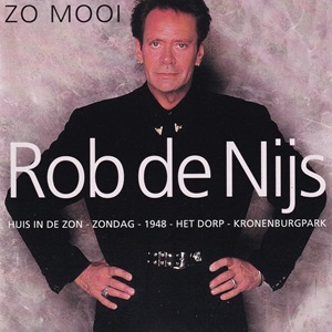 Rob de Nijs Zo Mooi