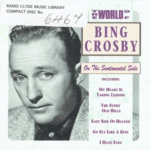 Bing Crosby - The World Of Bing Crosby (On The Sentimental Side)
