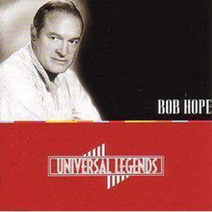 Bob Hope – Universal Legends