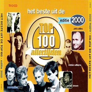 Het Beste Uit De Top 100 Allertijden - Editie 2000 - Diverse Artiesten