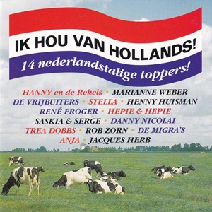 Ik Hou Van Hollands  Nederlandstalige Toppers Diverse Artiesten