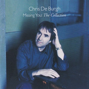 Chris De Burgh Missing You The Collection