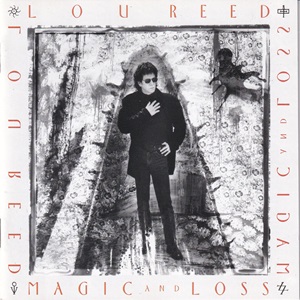Lou Reed Magic And Loss