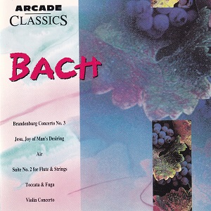 Bach – Arcade Classics – Brandenburg Concert N 3 – Suite No. 2In B Minor – Vionlin Concerto In E Major