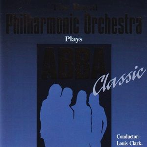 Royal Philharmonic Orchestra (The) - Plays ABBA Classic