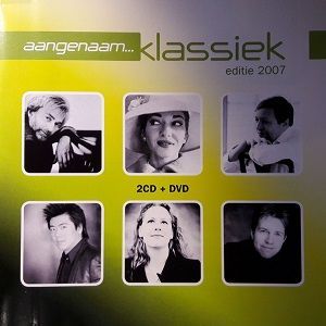 Aangenaam Klassiek Editie 2007 - Diverse Artiesten