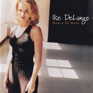 Ilse Delange - World Of Hurt