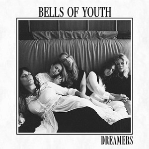 Bells Of Youth – Dreamers