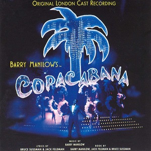 Barry Manilow – Copacabana (Original London Cast Recording)