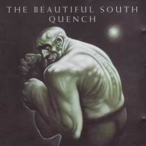 Beautiful South (The) - Quench