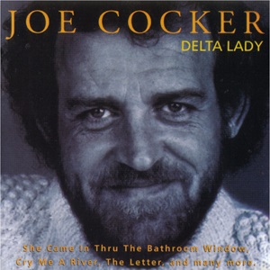 Joe Cocker - Delta Lady