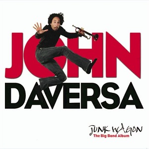 John Daversa – Junk Wagon – The Big Band Album