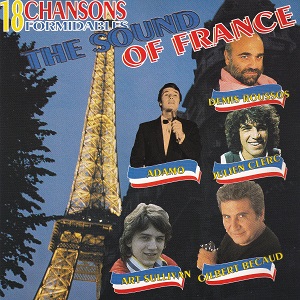 The Sound Of France - 18 Chansons Formidables - Diverse Artiesten