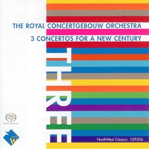 Royal Concertgebouw Orchestra – 3 Concerrtos For A New Century