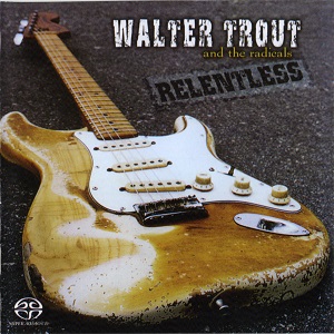 Walter Trout And The Radicals – Relentless
