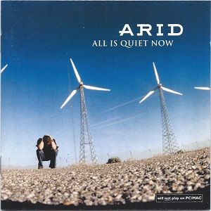 Arid – All Is Quiet Now