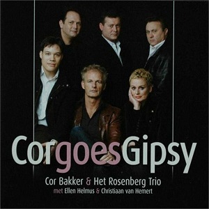 Cor Bakker & Het Rosenberg Trio - Cor Goes Gipsy