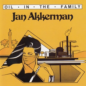 Jan Akkerman - Oil In The Family