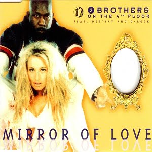 2 Brothers On The 4th Floor - Mirror Of Love (6 Tracks Cd-Maxi-Single)