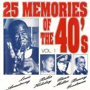 25 Memories Of The 40's Vol. 1 - Diverse Artiesten