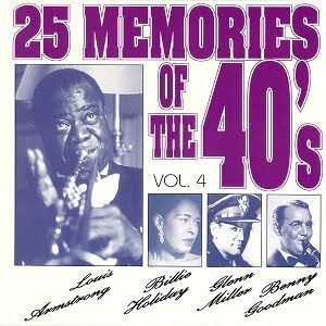 25 Memories Of The 40's Vol. 4 - Diverse Artiesten