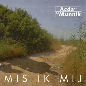 Acda en de Munnik - Mis Ik Mij (2 Tracks Cd-Single)