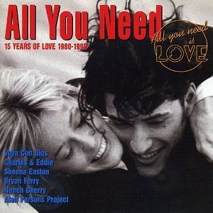 All You Need Vol. 4 - 15 Years Of Love 1980 - 1995 - Diverse Artiesten