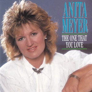 Anita Meyer - The One That You Love
