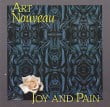 Art Nouveau Joy And Pain  Tracks Cd Maxi Single