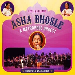 Asha Bhosle & Metropole Orkest - Live In Holland