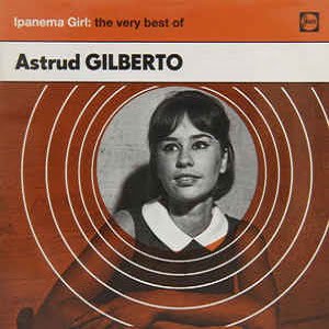 Astrud Gilberto - Ipanema Girl