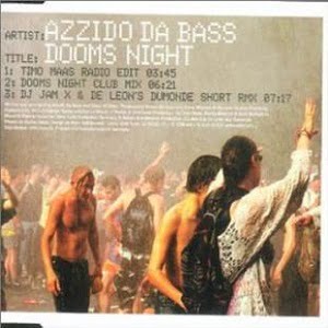 Azzido Da Bass - Dooms Night (3 Tracks Cd-Maxi-Single)