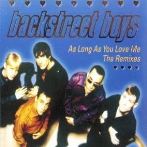 Backstreet Boys - As Long As You Love Me (The Remixes) (6 Tracks Cd-Maxi-Single)