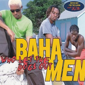 Baha Men - Who Let The Dogs Out (4 Tracks Cd-Maxi-Single)
