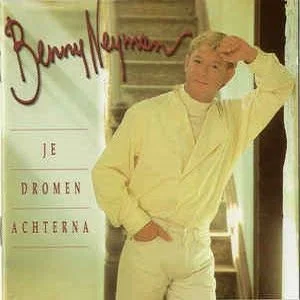 Benny Neyman - Je Dromen Achterna