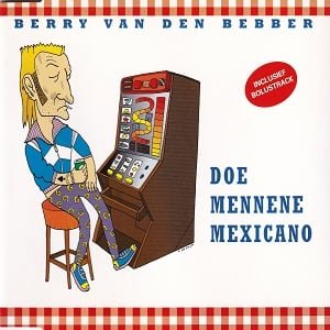 Berry van den Bebber - Doe Mennene Mexicano (4 Tracks Cd-Maxi-Single)