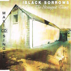 Black Sorrows (The) - Ain't Love The Strangest Thing (3 Tracks Cd-Maxi-Single)